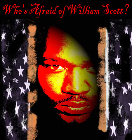 Who's Afraid of William Scott?" by William Scott a.k.a. Djoser Pharaoh