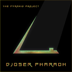 "The Pyramid Project" by Djoser Pharaoh
